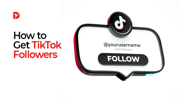 How to Get More TikTok Followers: 15 Pro... - DDBoost